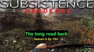 Subsistence Hardcore | A67 | S6E184 | The long road back