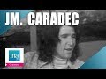 Capture de la vidéo Jean-Michel Caradec &Quot;Mords La Vie&Quot; | Archive Ina