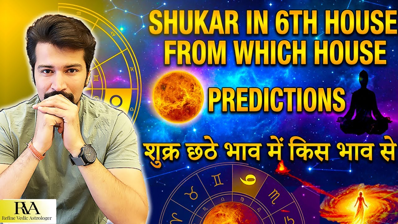 Venus is in 6th House From Which House. Who Is Stopping you to Achieve Luxurious Lifestyle. 