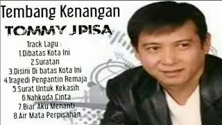 Full Album Pilihan Tembang Kenangan Tommy J Pisa