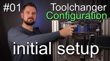 E3D Toolchanger - Configuration #01 - Initial Setup