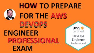 How to prepare 🤓🤓🤓 for the AWS DevOps Engineer - Professional Exam  ☁️☁️☁️