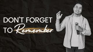 Don't Forget To Remember | Stephen Prado