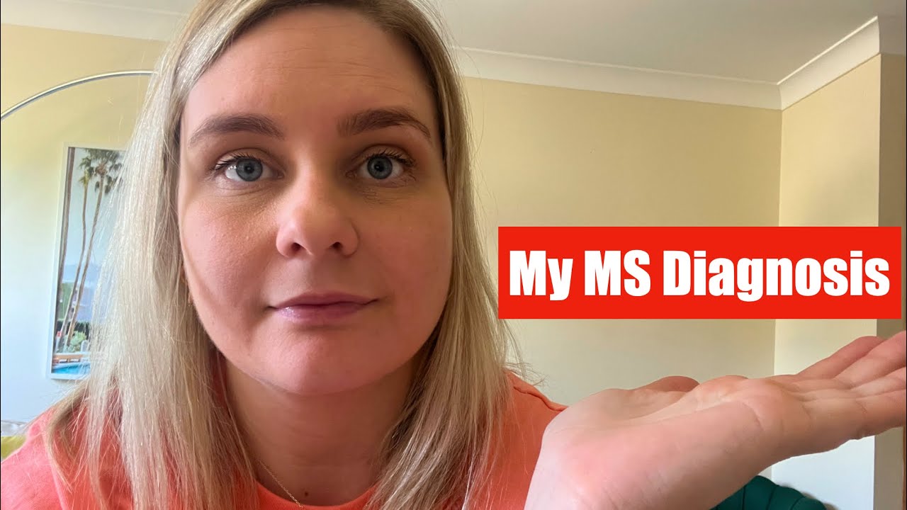 My Multiple Sclerosis (MS) Diagnosis Story 
