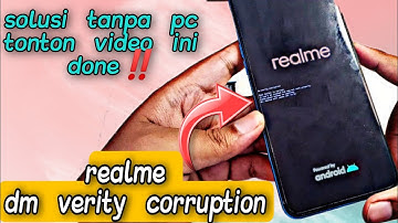 cara mengatasi all realme dm verity coruption , simak video ini‼