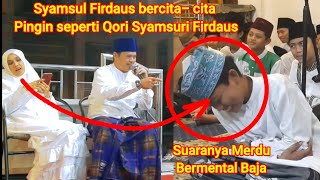 Download Lagu syamsul firdaus suara medu bermental baja pingin jadi syamsuri firdaus MP3