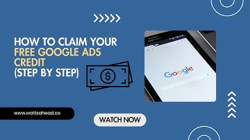 How to Claim Free Google Ads Credit (Step by Step Walkthrough)