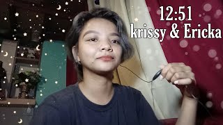 12:51- Krissy & Ericka (cover by Dez Valiente)