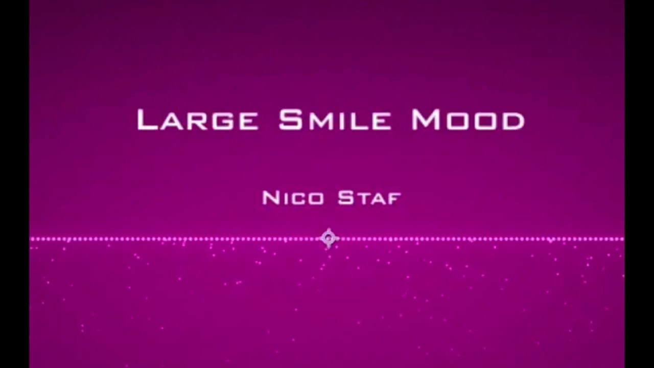 Nico Staf  Large Smile Mood Mr Scientific Background music Slowed Bass Boosted