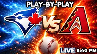 🔴 LIVE 🧢 Toronto Blue Jays vs Arizona  Diamondbacks | MLB Play-by-Play &amp; Reactions
