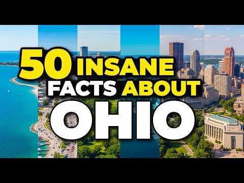 50 INSANE Facts About Ohio That Will Blow Your Mind.