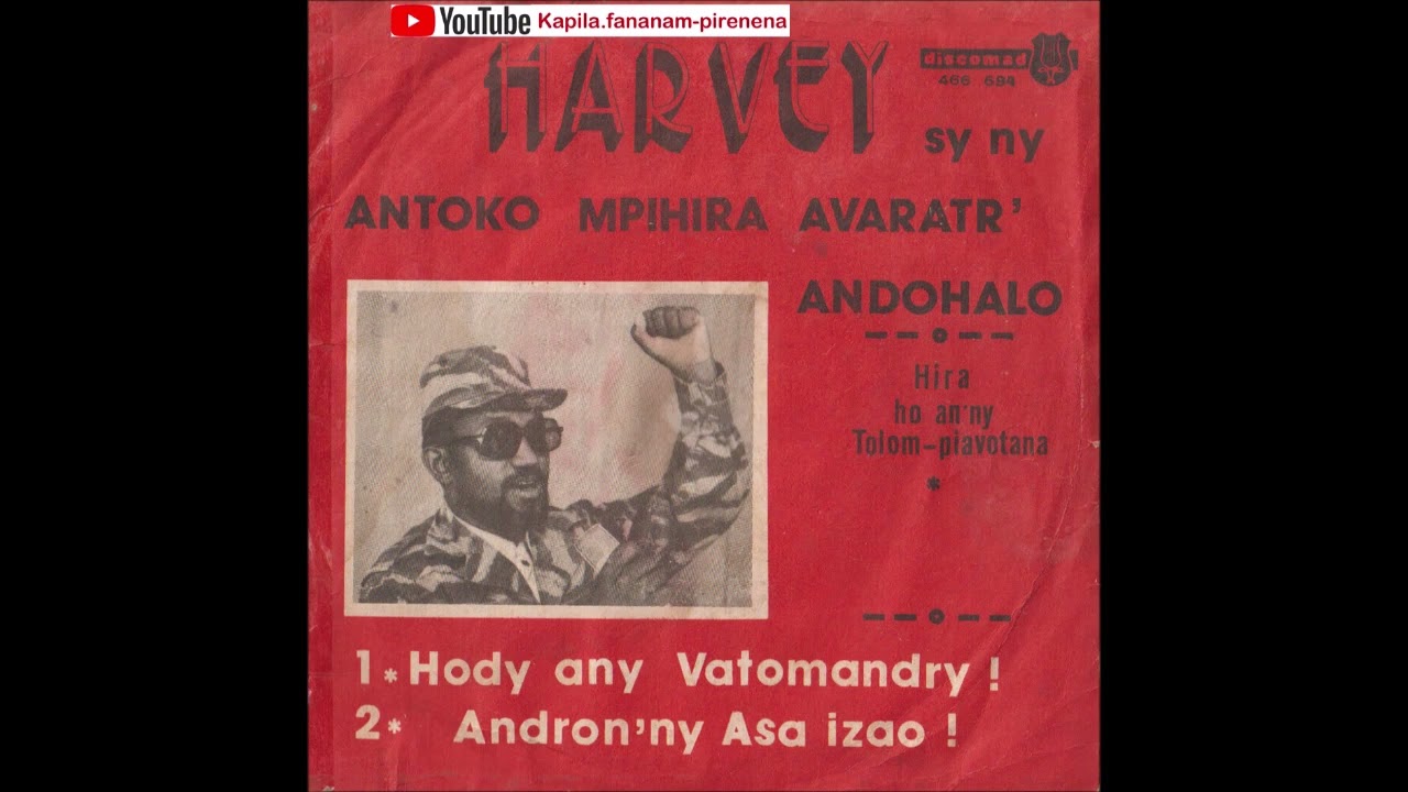 Harvey - Hody any Vatomandry (Discomad original 45 tours) - Madagascar.