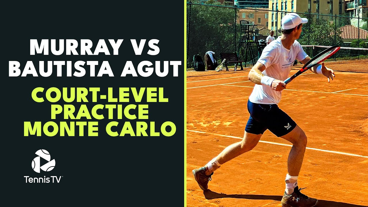 Andy Murray and Roberto Bautista Agut Court-Level Practice Monte Carlo 2023 