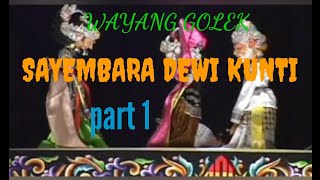 WAYANG GOLEK ❕SAYEMBARA DEWI KUNTI ( Dalang Asep sunandar sunarya ) part 1