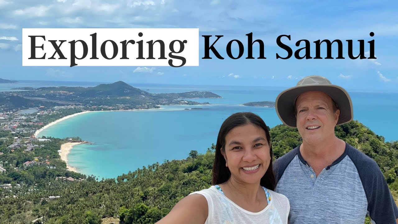 EXPLORING KOH SAMUI THAILAND - Places We Visited During Covid Times