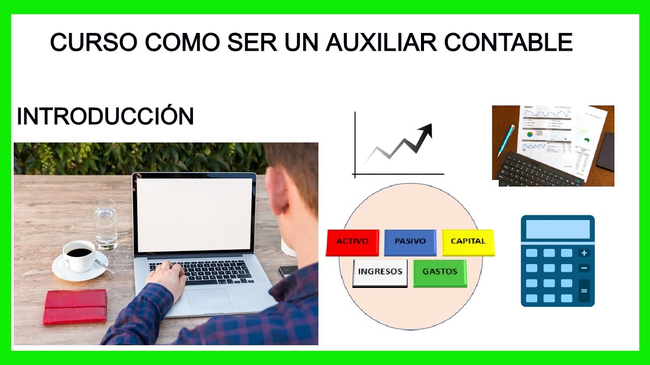 🥇 COMO SER UN AUXILIAR CONTABLE (Curso práctico y teórico) - YouTube