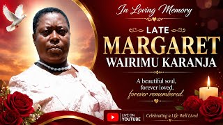 CELEBRATING THE LIFE OF THE LATE MARGARET WAIRIMU KARANJA