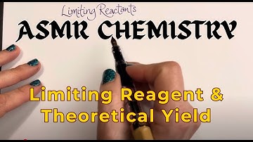 Calm Chemistry: Limiting Reagents Made Simple (ASMR)