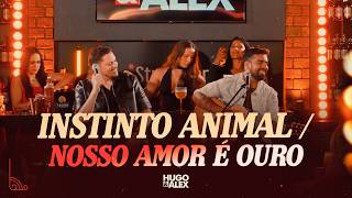 Instinto Animal Nosso Amor É Ouro - Hugo Alex Ao Vivo No Studio Bar Vol.2