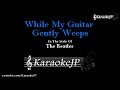 While my guitar gently weeps karaoke  beatles