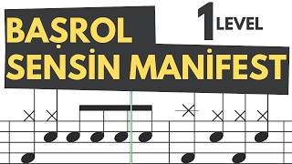 Manifest - Başrol Sensin Drum Score Level 1 (Medium)