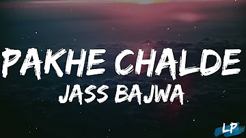 Pakhe Challde - Lyrics Video | Jass Bajwa | Desi Crew Mandeep Maavi Punjabi Song 2023 Lyrical punjab