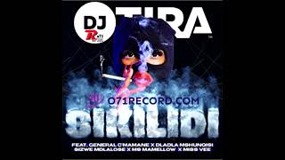 Dj Tira Feat General CmamaneDladla MshunqisiSizwe Mdlalose Ms Mamellow  Miss Vee  Sikilid
