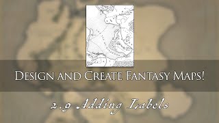 Adding labels to your map - Design and Create Fantasy Maps! (2.9)