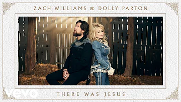 Zach Williams, Dolly Parton - There Was Jesus (Official Music Video)