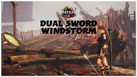 NIOH 2 - Dream Of The Demon / Dual Sword / Windstorm Damage