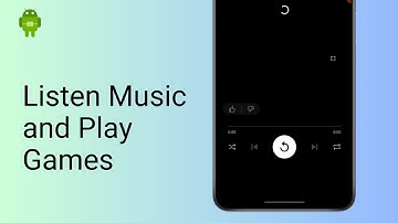 How to Listen Music and Play Games on Android (Best Way)