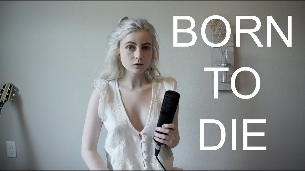 Born To Die - Lana Del Rey (Holly Henry Cover)