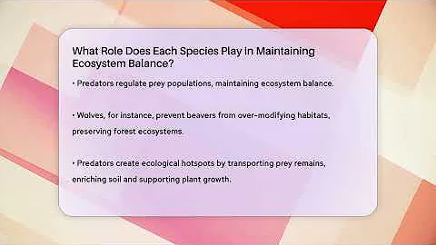 What Role Does Each Species Play in Maintaining Ecosystem Balance? - Ecosystem Essentials