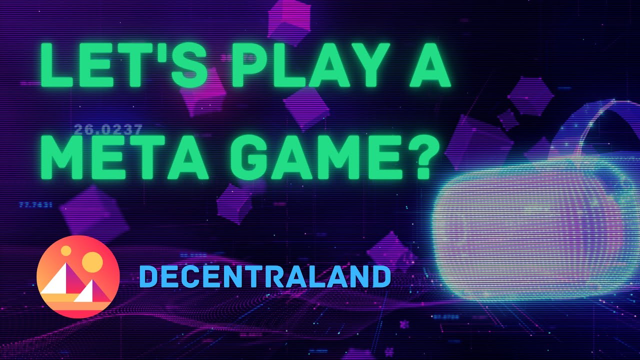 Let's play a Metaverse game - Decentraland BETA