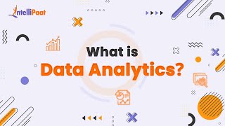 What is Data Analytics | Data Analytics in 5 Minutes | Intellipaat