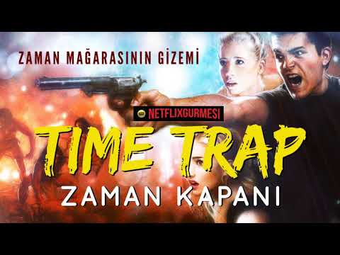 Time Trap - Zaman Kapanı- İnsan ve zaman ilişkisine Farklı bir bakış