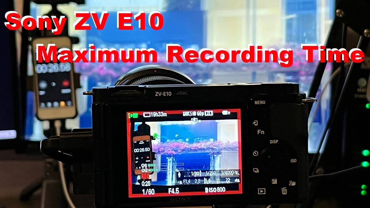 Sony ZV E10 Maximum Recording Time - YouTube