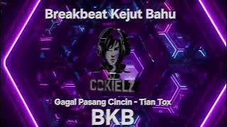 Gagal Pasang Cincin-Tian Tox Breakbeat Kejut Bahu X BKB Whisnu Santika Style Vol 108