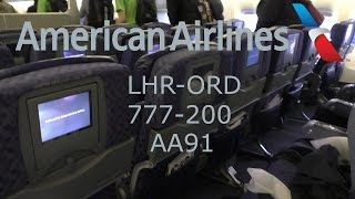 TRIP REPORT I American Airlines Economy Class I 777-200 I LHR-ORD(My experience onboard of the American Airlines B777-200ER from London to Chicago. Enjoy :) If you have a question, let me know in the comments down ..., 2015-09-25T15:19:12.000Z)