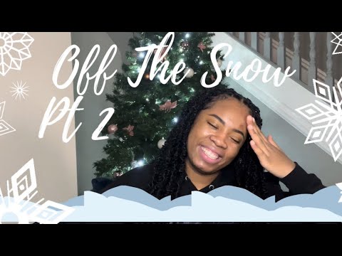 Off the Snow PT2 ***I DO NOT CONDONE*** #storytime