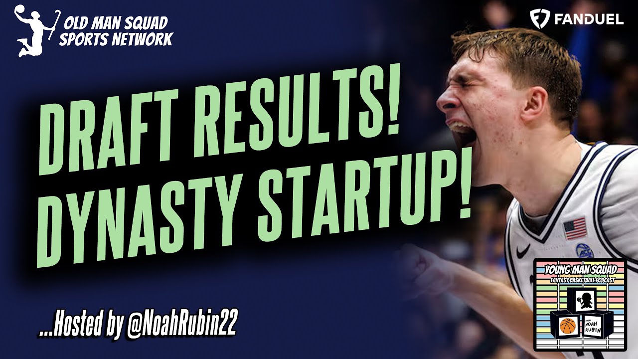 Fantasy Draft Results! Dynasty Startup with Tons on the Line!