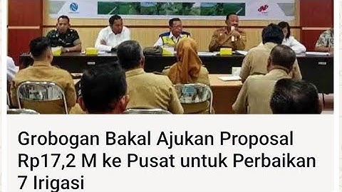 Perbaiki 7 Saluran Irigasi, Pemkab Grobogan Ajukan Proposal Senilai 17,2 Milyar