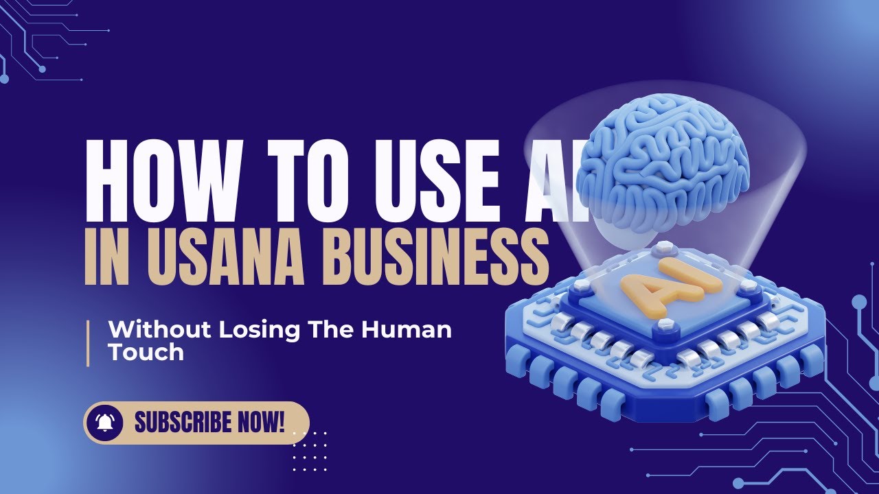 How to Use AI in Your USANA Business (Without Losing the Human Touch ...