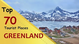 &quot;GREENLAND&quot; Top 70 Tourist Places | Greenland Tourism