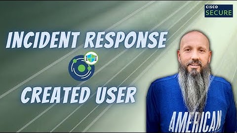 Cisco Secure Workload - Incident Response: T1156 Create User