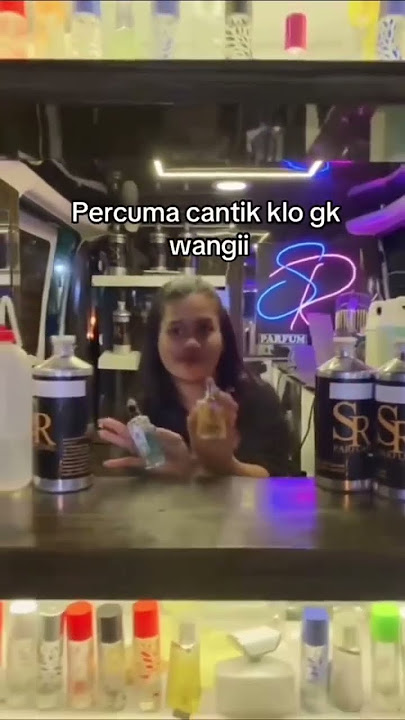 Percuma cantik kalo gk wangi🤭😂