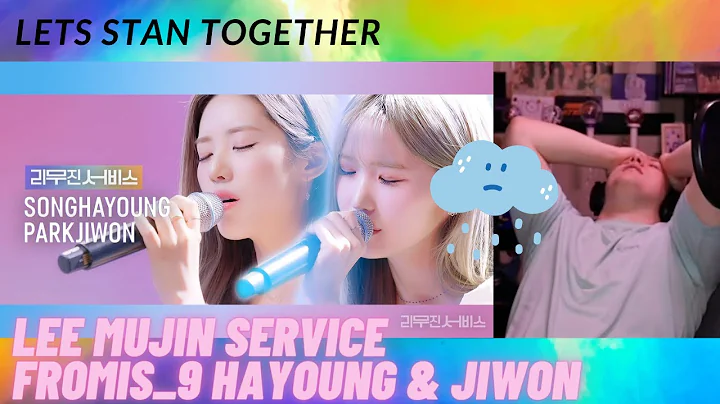 [Leemujin Service] fromis_9 HAYOUNG & JIWON | REAC...