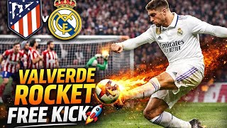 Valverde Rocket Free Kick Against Atletico Madrid!🤯😱