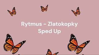 Rytmus - Zlatokopky (Sped Up Version)