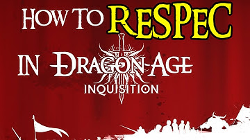 HOW TO RESPEC / RESET SKILLS in Dragon Age Inquisition - The Tactician